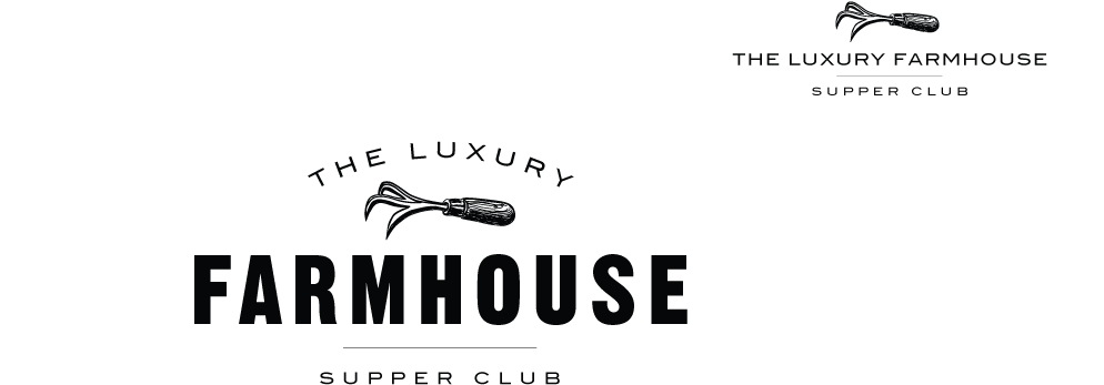 The Luxury Farmhouse Supper Club